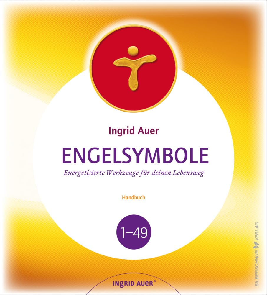 Engelsymbole – Handbuch: Energetisierte Werkzeuge für deinen Lebensweg