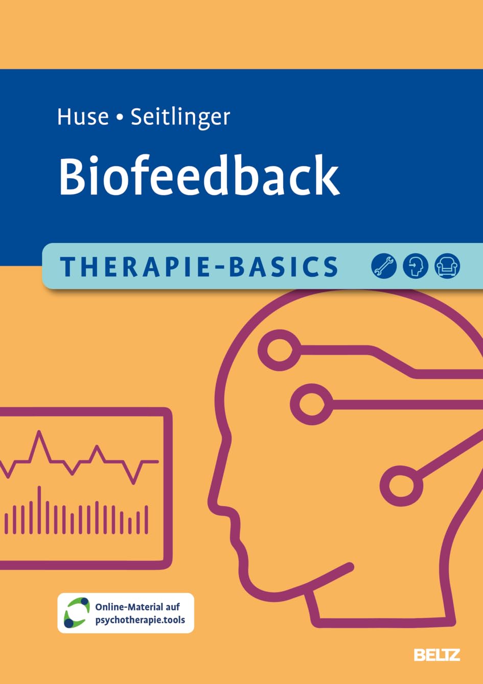 Therapie-Basics Biofeedback: Mit E-Book inside und Arbeitsmaterial (Beltz Therapie-Basics)