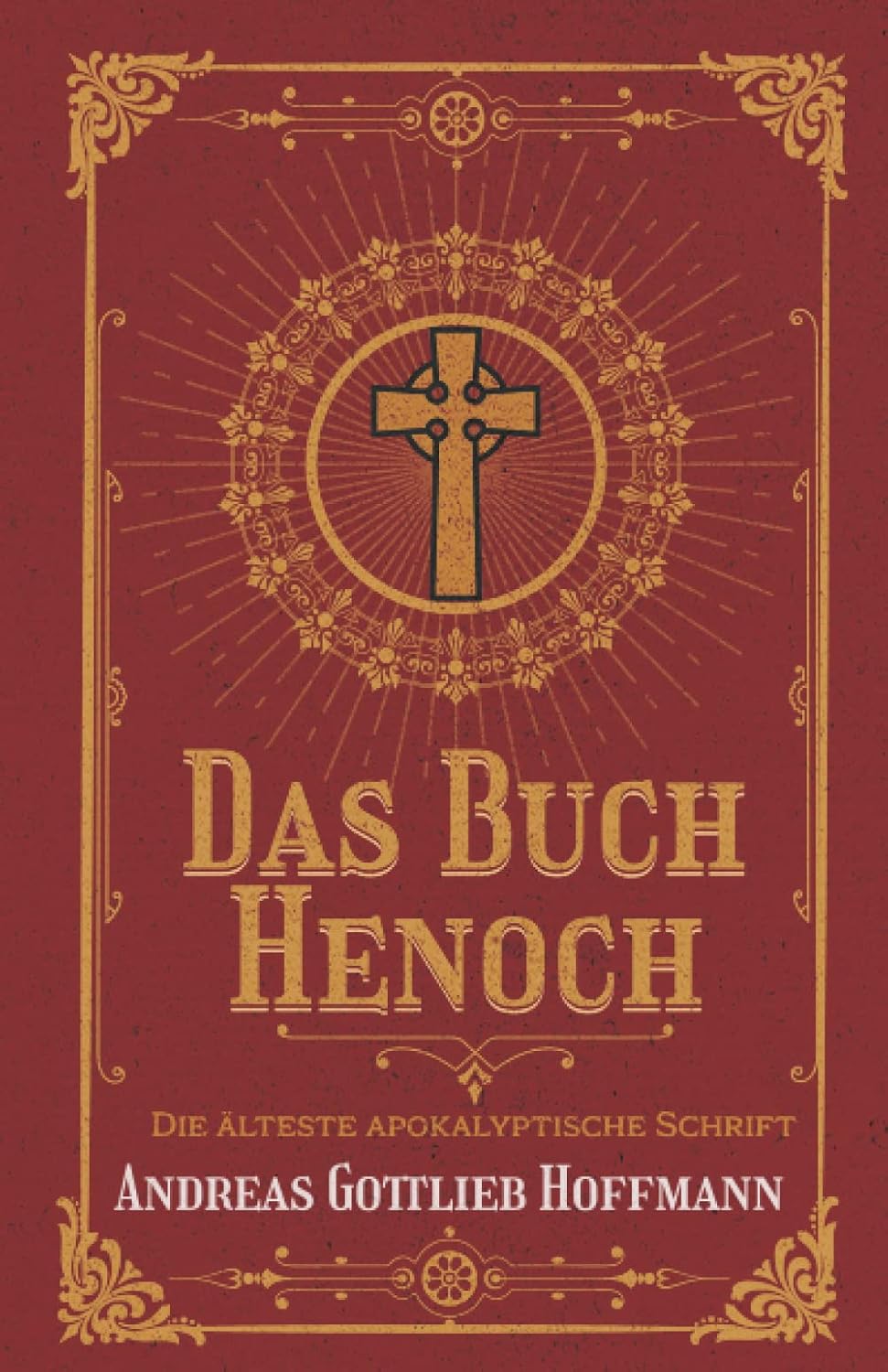 Das Buch Henoch Die älteste apokalyptische Schrift