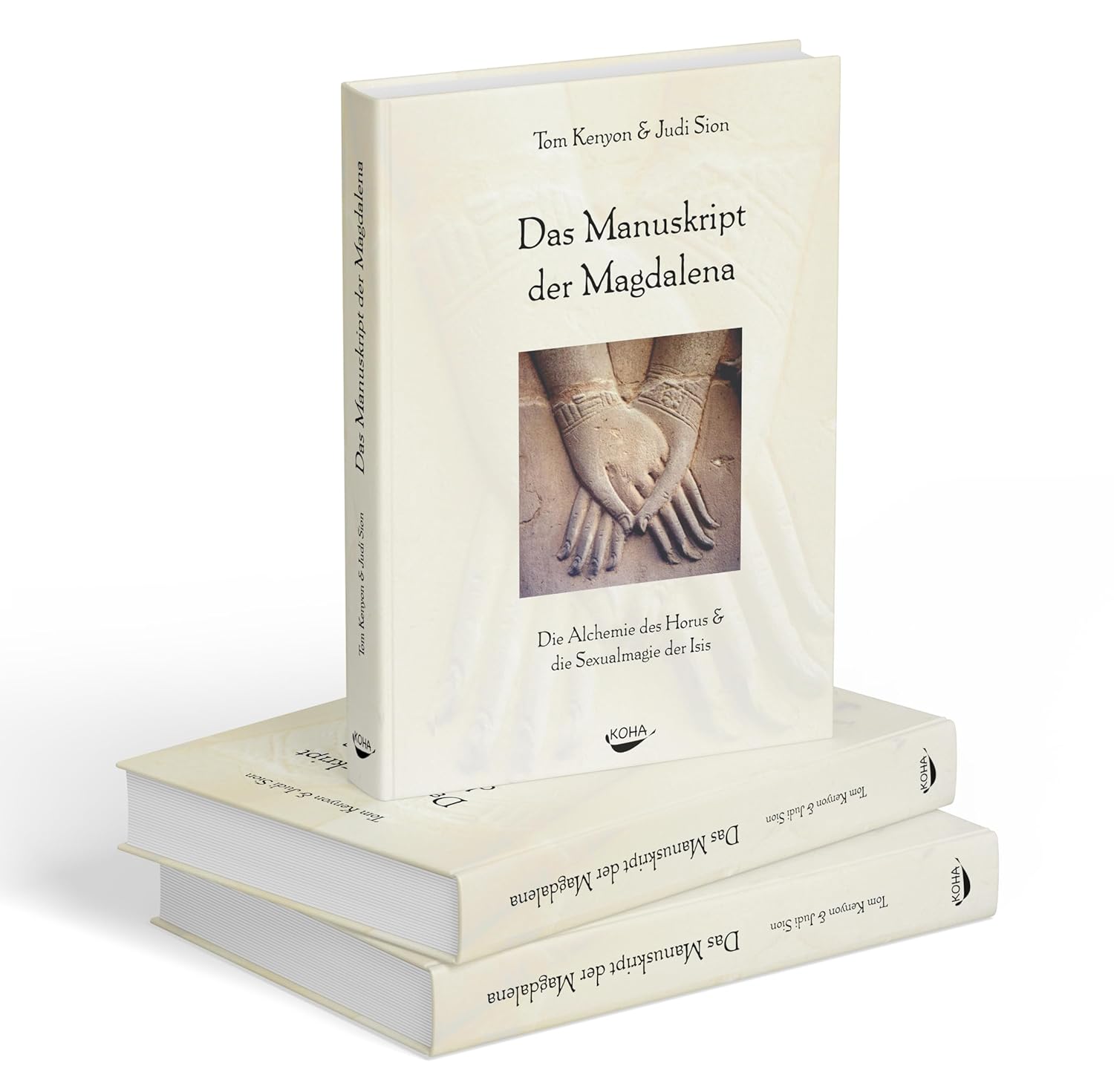 Das Manuskript der Magdalena: Die Alchemie des Horus und die Sexualmagie der Isis