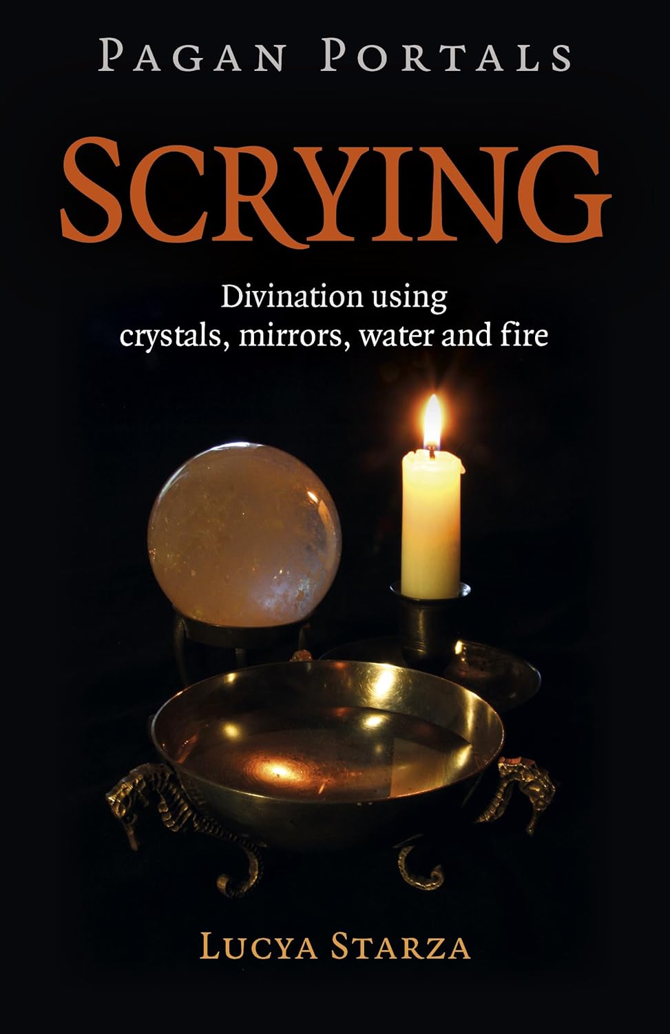 Pagan Portals - Scrying: Divination Using Crystals, Mirrors, Water and Fire (Pagan Portals; Paganism & Shamanism)