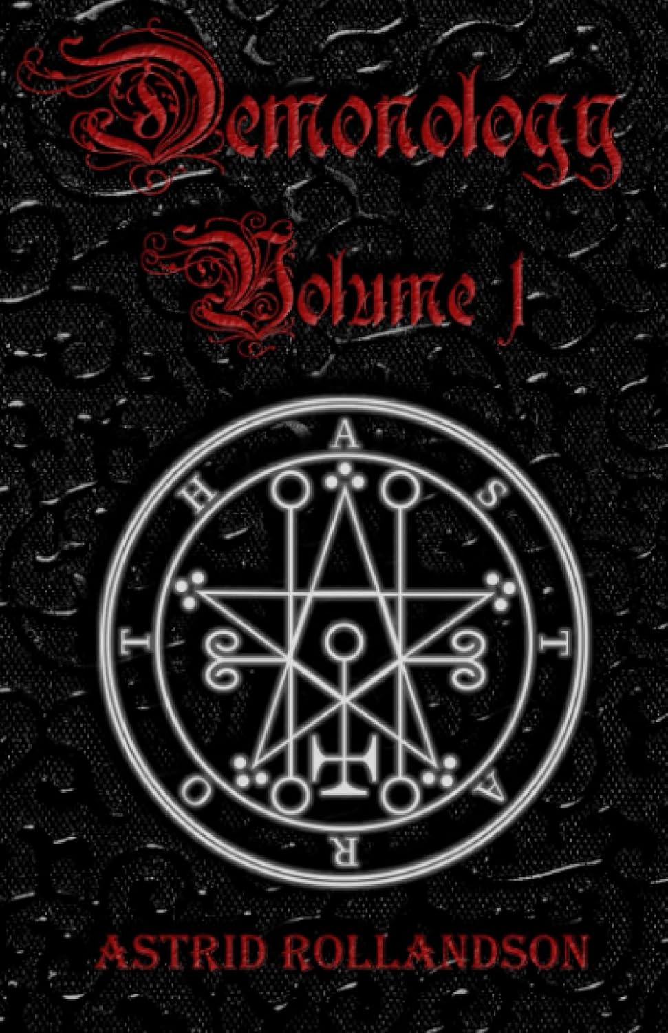 Demonology: Die Beschwörung der 72 Dämonen der Ars Goetia