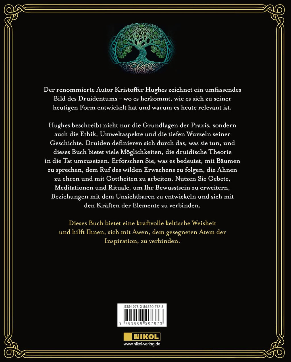Das geheime Wissen der Druiden: Magie und Weisheit der keltischen Mystik
