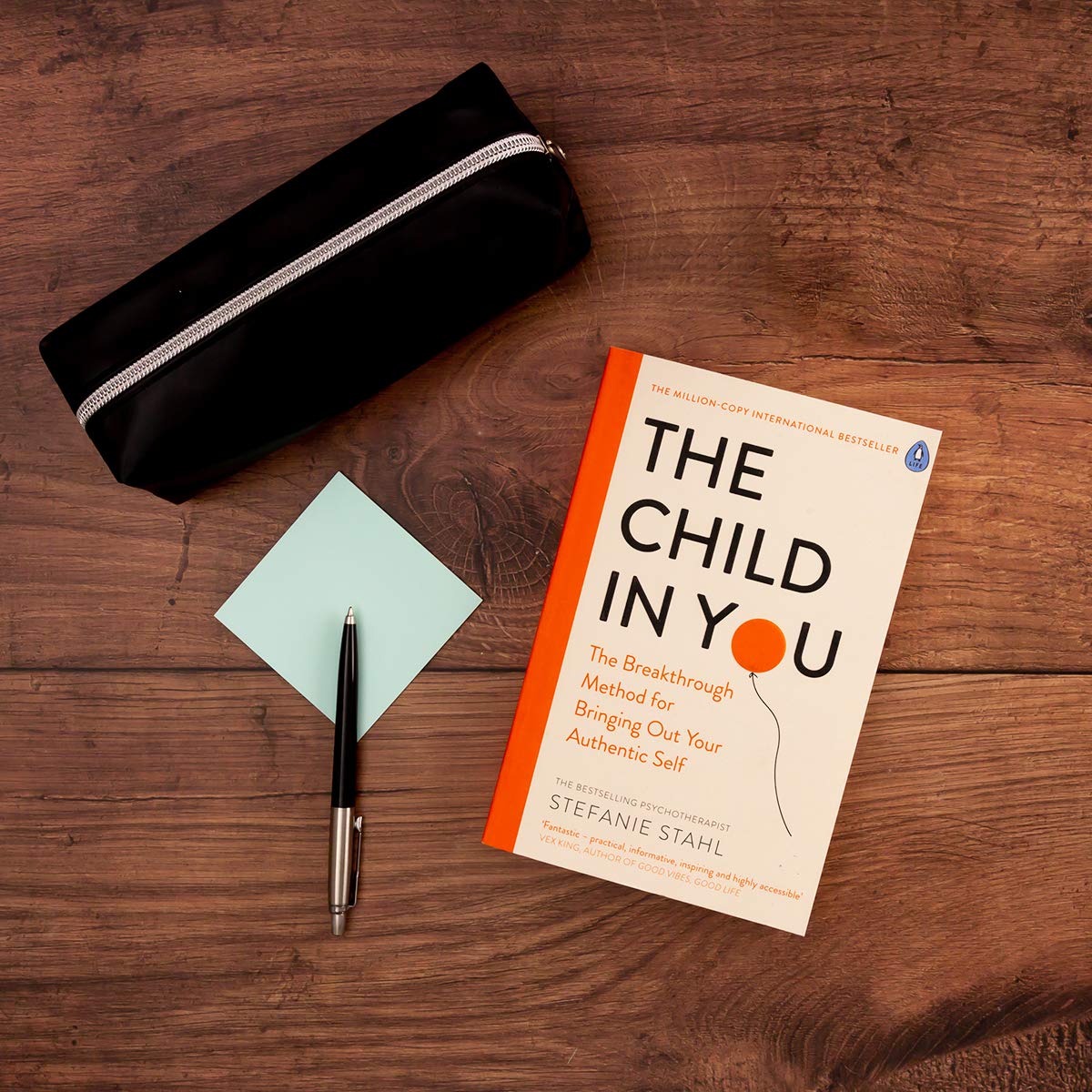 The Child In You: The Breakthrough Method for Bringing Out Your Authentic Self