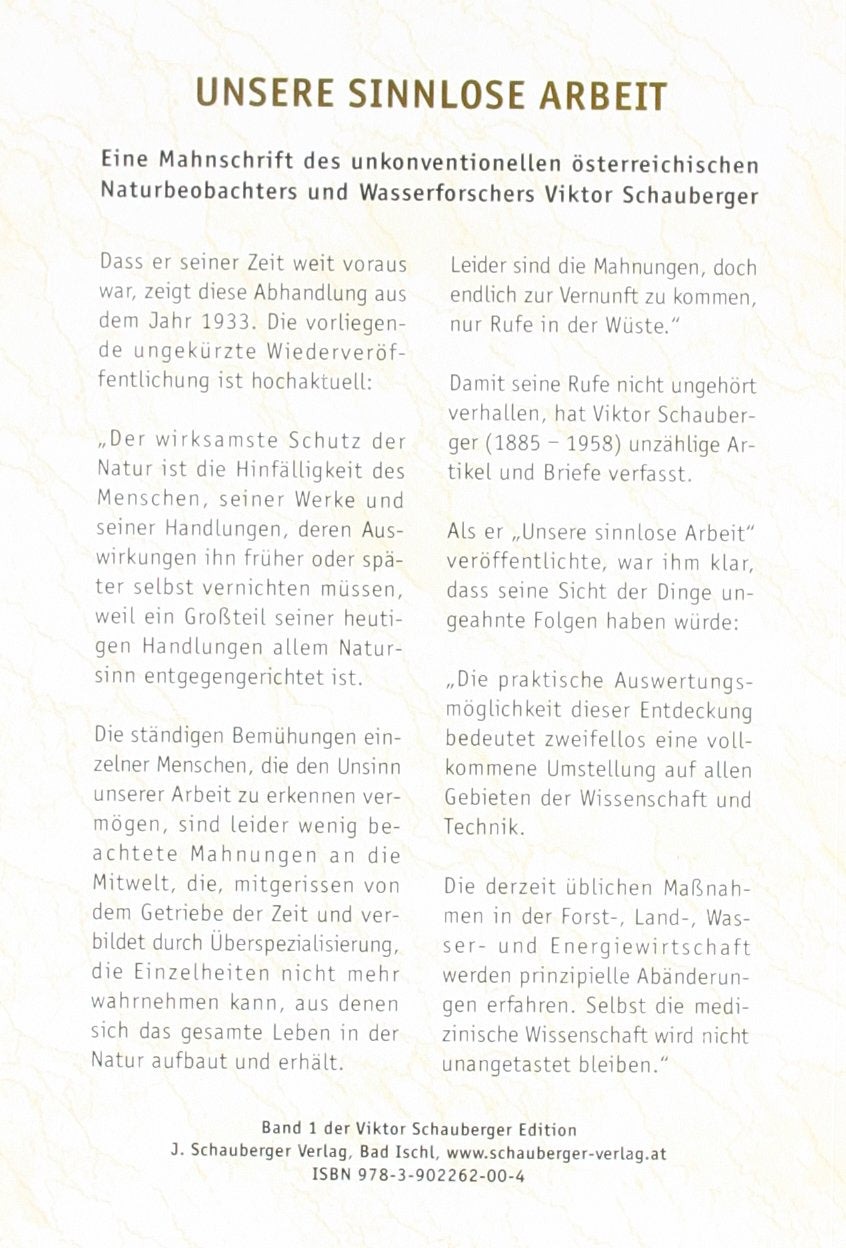 Unsere sinnlose Arbeit (Viktor Schauberger Edition)