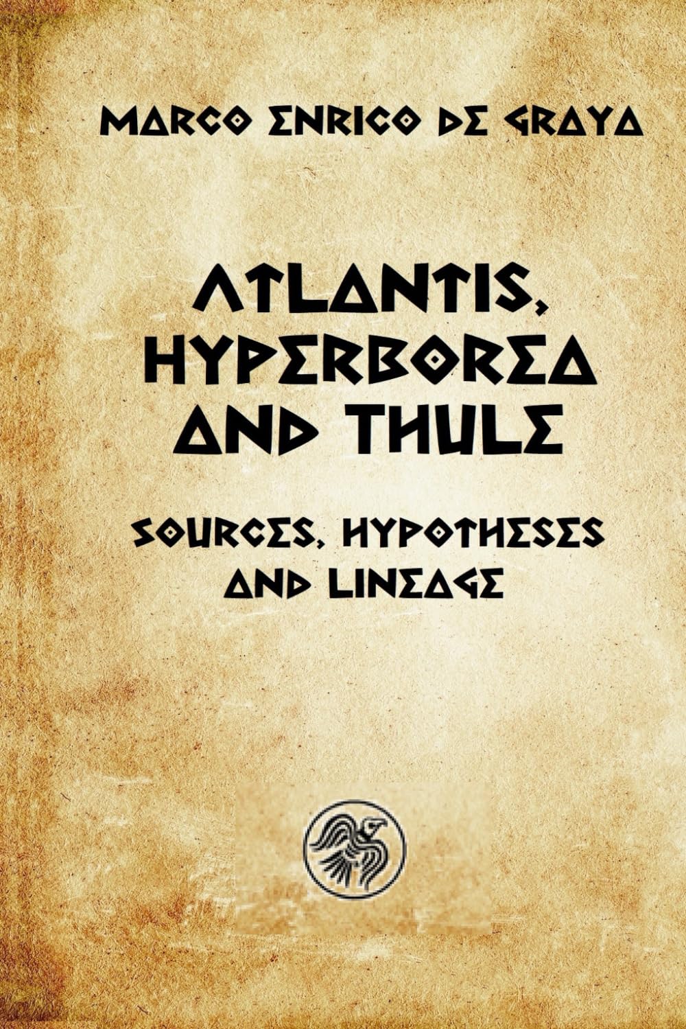 Atlantis, Hyperborea and Thule: Sources, hypotheses and descent