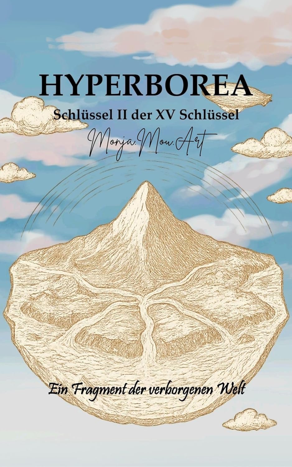 Hyperborea - Schlüssel II der XV Schlüssel : Ein Fragment der verborgenen Welt (Die XV Schlüssel der verborgenen Welt)