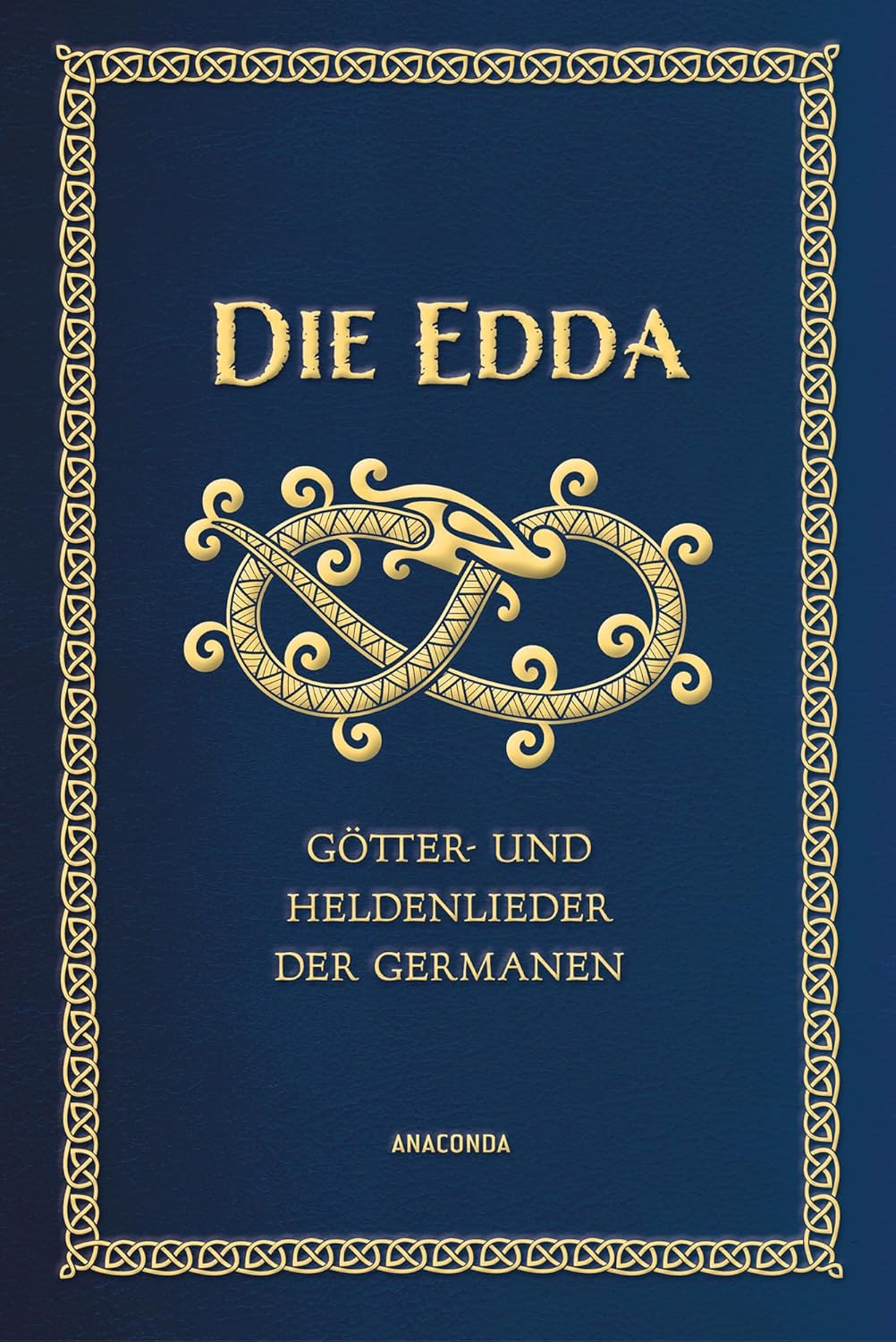 Die Edda - Götter- und Heldenlieder der Germanen: Die wichtigste Quelle altnordischer Mythologie. Gebunden in Cabra-Leder mit Goldprägung (Cabra-Leder-Reihe, Band 33)